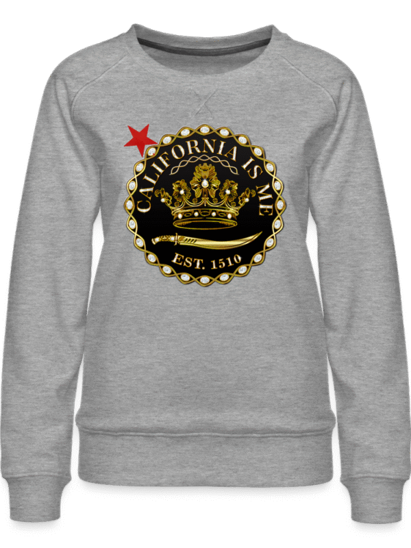 CaliStar Queen"s’s Premium Sweatshirt